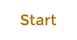 Start